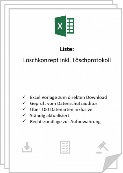 Löschkonzept inkl. Löschprotokoll mit über 100 Datenarten zum Download in Excel.